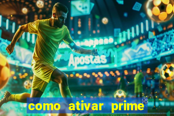 como ativar prime video tim